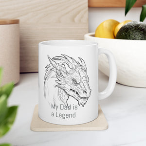 Dragon Head 'My Dad is a Legend' on Ceramic Mug 11oz