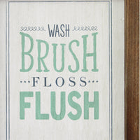 8" X 1" X 10" Multi-color "Wash Brush Floss Flush" Wall Art