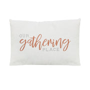 "Our Gathering Place" Lumbar Pillow
