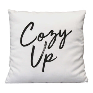 Black on White Cozy Up Sentiment Pillow
