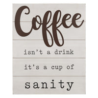 Coffee is a Cup of Sanity Wooden Wall Art