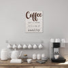 Coffee is a Cup of Sanity Wooden Wall Art