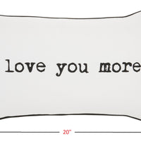 Black and White I Love You More Throw Pillow