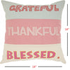 Grateful Thankful Blessed Throw Pillow