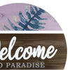 Wooden Welcome to Paradise Round Wall Décor