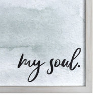 My Soul Framed Wall Art