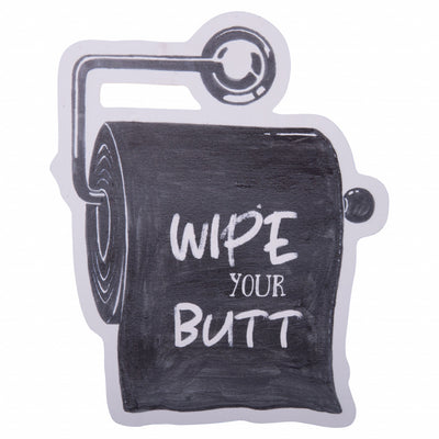 Black and White Metal Wipe Your Butt Bathroom Wall Decor